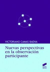 NUEVAS PERSPECTIVAS EN LA OBSERVACION PARTICIPANTE