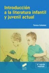 INTRODUCCION A LA LITERATURA INFANTIL Y JUVENIL ACTUAL