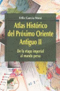 ATLAS HISTORICO II PROXIMO ORIENTE ANTIGUO