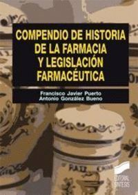 COMPENDIO DE HISTORIA DE LA FARMACIA Y LEGISLACION FARMACEUT