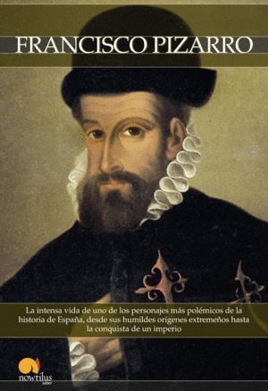 BREVE HISTORIA DE FRANCICO PIZARRO