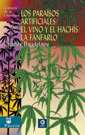 PARAISOS ARTIFICIALES/ EL VINO Y EL HACHIS/ LA FANFARLO,LOS