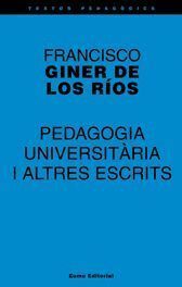 PEDAGOGIA UNIVERSITARIA I ALTRES ESCRITS