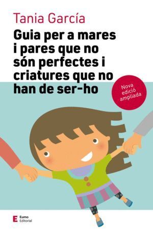 GUIA PER A MARES I PARES QUE NO SON PERFECTES I CRIATURES Q