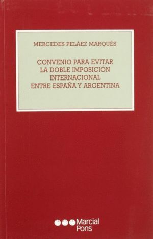 CONVENIO PARA EVITAR LA DOBLE IMPOSICION INTERNACIONAL ENTRE