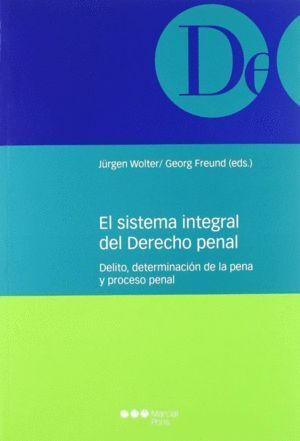 EL SISTEMA INTEGRAL DEL DERECHO PENAL							DELITO, DETERMIN
