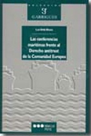 LAS CONFERENCIAS MARITIMAS FRENTE AL DERECHO ANTITRUST DE LA