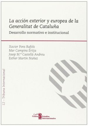 ACCION EXTERIOR Y EUROPEA DE LA GENERALITAT DE CATALUÑA,LA