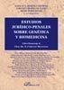 ESTUDIOS JURIDICO-PENALES SOBRE GENETICA Y BIOMEDICINA