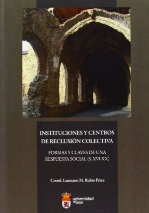 INSTITUCIONES Y CENTROS DE RECLUSION COLECTIVA