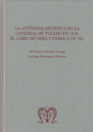 ACTIVIDAD ARTISTICA EN LA CATEDRAL DE TOLEDO EN 1418: EL LIB