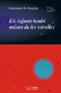 ELS INFANTS TAMBE NEIXEN DE LES ESTRELLES