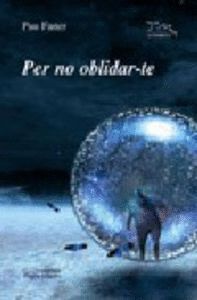 PER NO OBLIDAR-TE