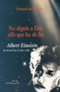 NO DIGUIS A DEU ALLO QUE HA DE FER