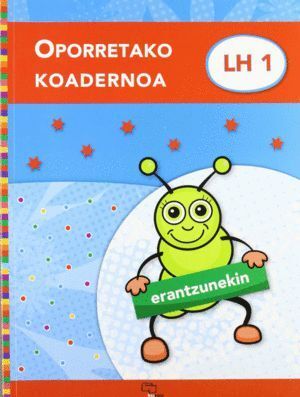 OPORRETAKO KOADERNOA 1 (ERANTZUNEKIN)