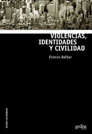 VIOLENCIAS IDENTIDADES Y CIVILIDAD