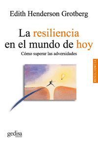 RESILIENCIA EN EL MUNDO DE HOY,LA