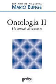ONTOLOGIA II UN MUNDO DE SISTEMAS TRATADO FILOSOFIA IV