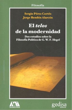TELOS DE LA MODERNIDAD,EL