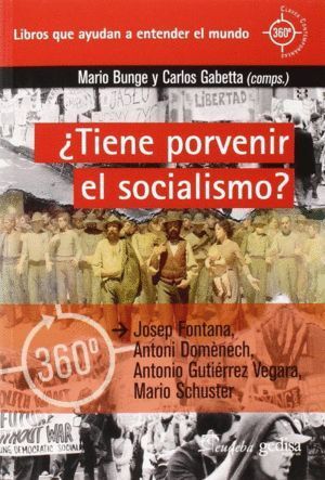 TIENE PORVENIR EL SOCIALISMO