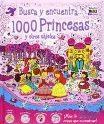 1000 PRINCESAS. BUSCA Y ENCUENTRA