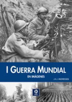I GUERRA MUNDIAL EN IMAGENES,LA