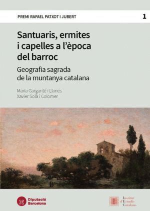 SANTUARIS, ERMITES I CAPELLES A L'EPOCA DEL BARROC