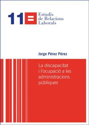LA DISCAPACITAT I L'OCUPACIO A LES ADMINISTRACIONS PUBLIQUES