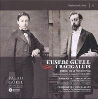 EUSEBI GÜELL I BACIGALUPI, PATRICI DE LA RENAIXENÇA. EN EL C