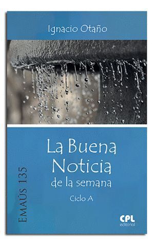 BUENA NOTICIA DE LA SEMANA. CICLO A,LA