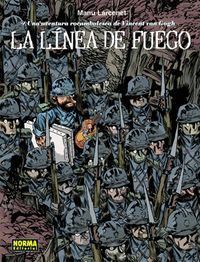 LINEA DE FUEGO,LA UNA AVENTURA ROCAMBOLESCA VICENT VAN GOGH