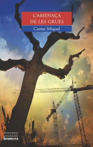L'AMENAÇA DE LES GRUES