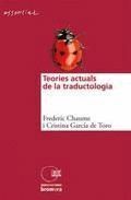 TEORIES ACTUALS DE LA TRADUCTOLOGIA