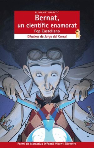 BERNAT, UN CIENTIFIC ENAMORAT