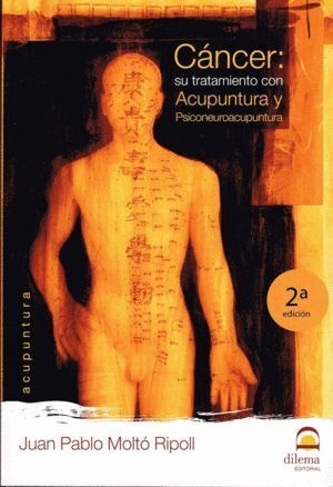 CANCER SU TRATAMIENTO CON ACUPUNTURA Y PSICONEUROACUPUNTUR