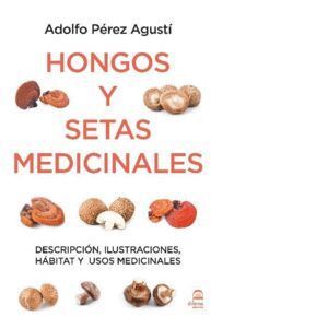 HONGOS Y SETAS MEDICINALES