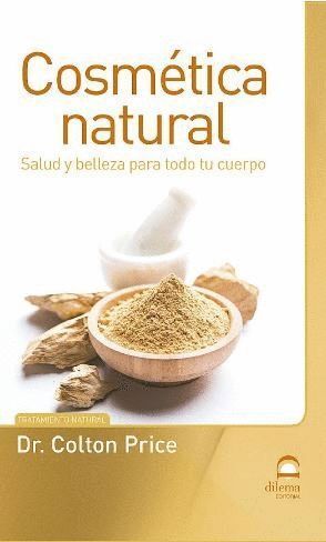 COSMETICA NATURAL SALUD Y BELLEZA PARA TODO TU CUERPO