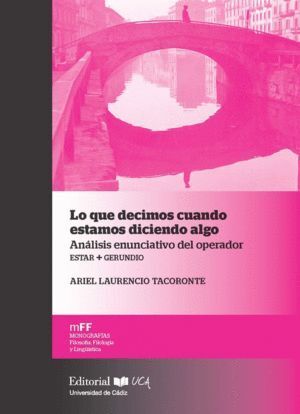 LO QUE DECIMOS CUANDO ESTAMOS DICIENDO ALGO. ANALISIS ENUNCI