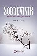 ARTE DE SOBREVIVIR,EL
