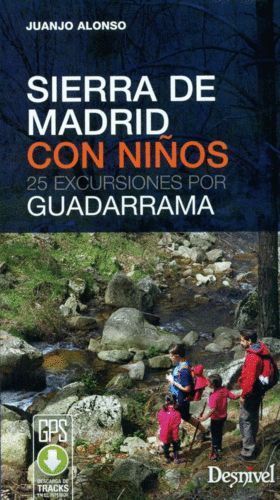 SIERRA DE MADRID CON NIÑOS 25 EXCURSIONES POR GUADARRAMA