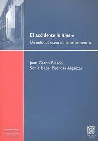 ACCIDENTE IN ITINERE ENFOQUE ESENCIALMENTE PREVENTIVO