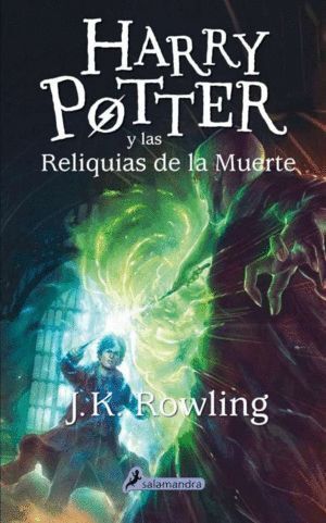 HARRY POTTER VII Y LAS RELIQUIAS DE LA MUERTE