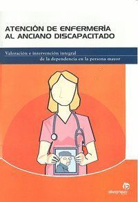ATENCION DE ENFERMERIA AL ANCIANO DISCAPACITADO