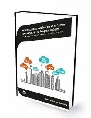 INTERACCIONES ORALES EN EL ENTORNO EMPRESARIAL EN LENGUA IN