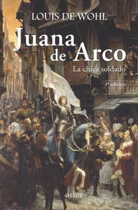 JUANA DE ARCO LA CHICA SOLDADO 2ªED