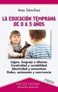 EDUCACION TEMPRANA DE 0 A 3 AÑOS 5ªED.