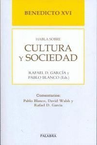 BENEDICTO XVI HABLA SOBRE CULTURA Y SOCIEDAD