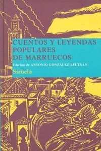 CUENTOS Y LEYENDAS POPULARES DE MARRUECOS