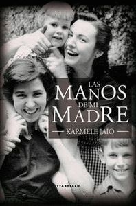 MANOS DE MI MADRE, LAS