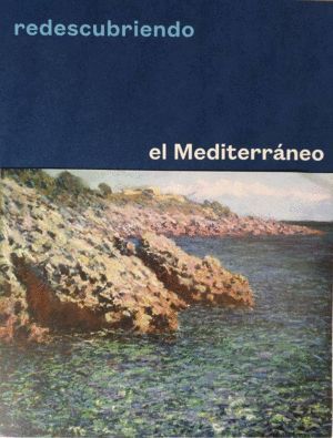 REDESCUBRIENDO EL MEDITERRANEO